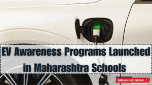 EV Awareness Programs Launched in Maharashtra Schools – What Students Learn