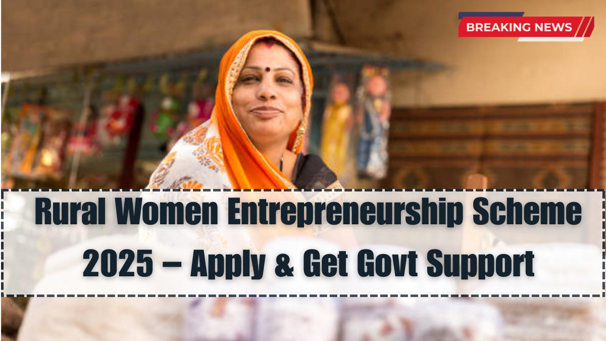 Rural Women Entrepreneurship Scheme 2025 – Apply & Get Govt Support