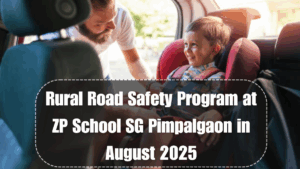 Rural Road Safety Program at ZP School SG Pimpalgaon in August 2025