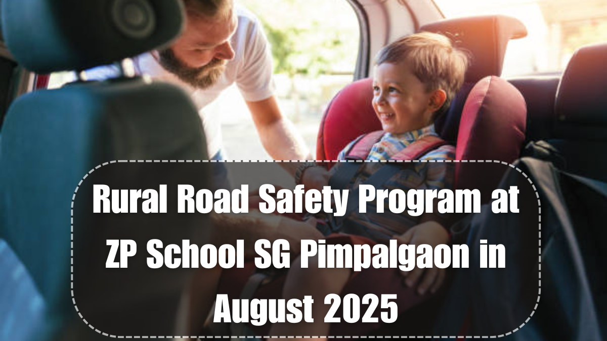 Rural Road Safety Program at ZP School SG Pimpalgaon in August 2025
