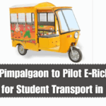 ZP SG Pimpalgaon to Pilot E-Rickshaw Vans for Student Transport in 2025