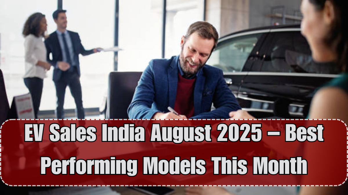 EV Sales India August 2025 – Best Performing Models This Month