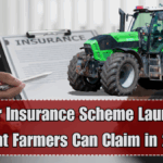 Tractor Insurance Scheme Launched – What Farmers Can Claim in 2025