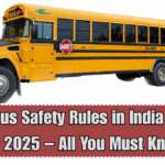 School Bus Safety Rules in India Updated for 2025 – All You Must Know