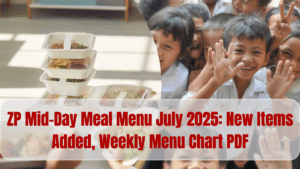 ZP Mid-Day Meal Menu July 2025: New Items Added, Weekly Menu Chart PDF