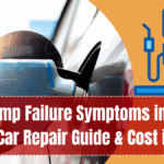 Fuel Pump Failure Symptoms in 2025 – Petrol Car Repair Guide & Cost in India