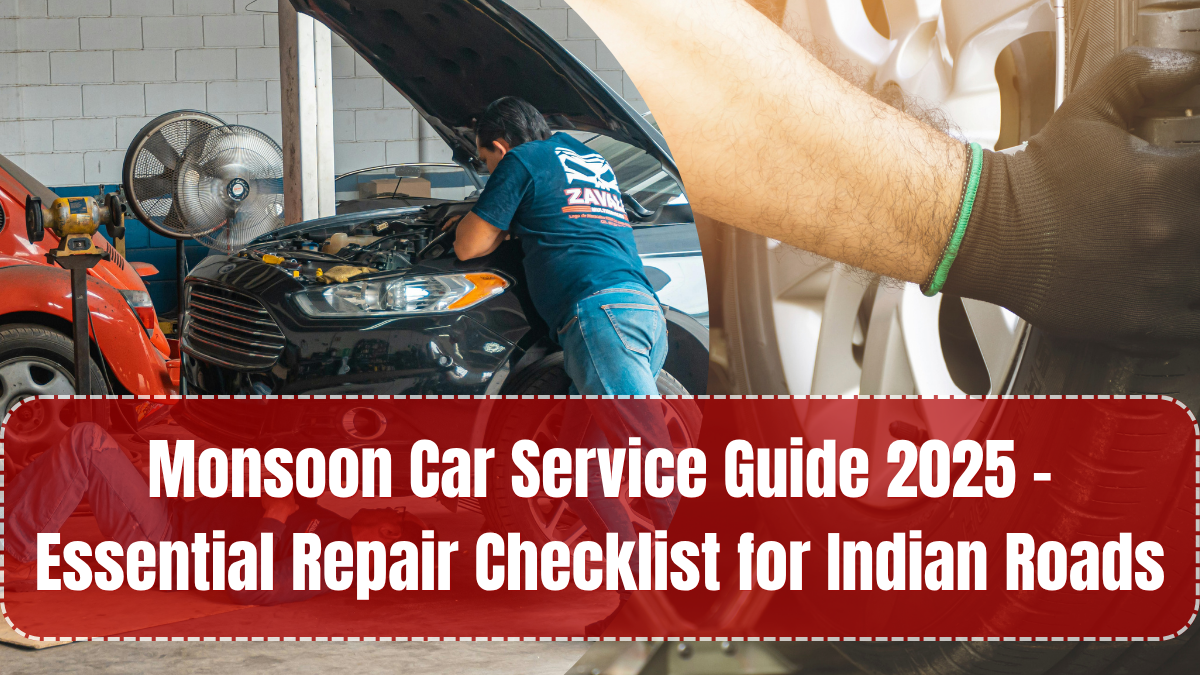 Monsoon Car Service Guide 2025 – Essential Repair Checklist for Indian Roads