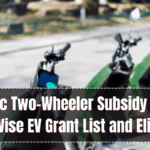 Electric Two-Wheeler Subsidy 2025 – State-Wise EV Grant List and Eligibility