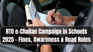 RTO e-Challan Campaign in Schools 2025 – Fines, Awareness & Road Rules