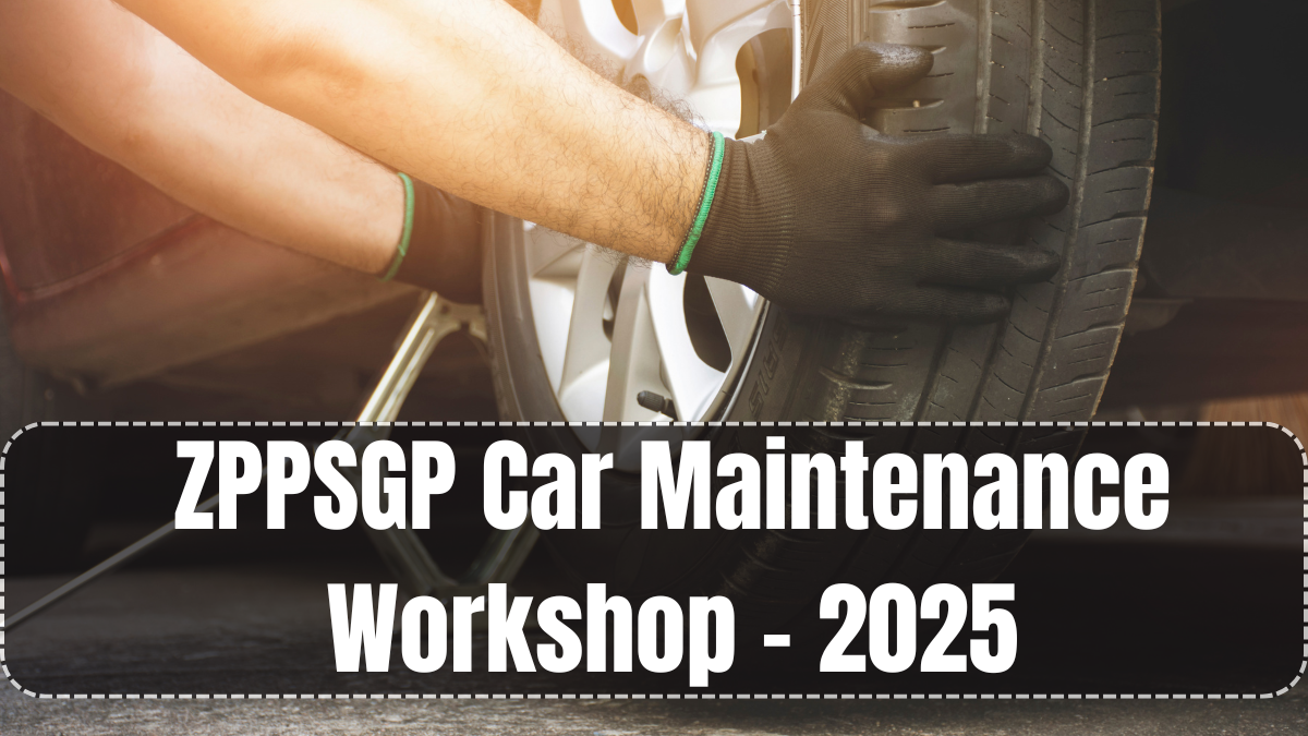 ZPPSGP Car Maintenance Workshop – 2025