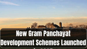 New Gram Panchayat Development Schemes Launched in 2025