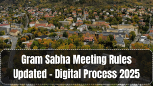 Gram Sabha Meeting Rules Updated – Digital Process 2025