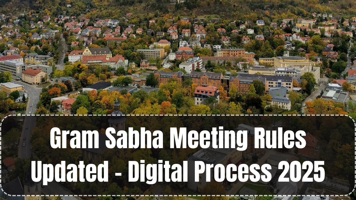 Gram Sabha Meeting Rules Updated – Digital Process 2025