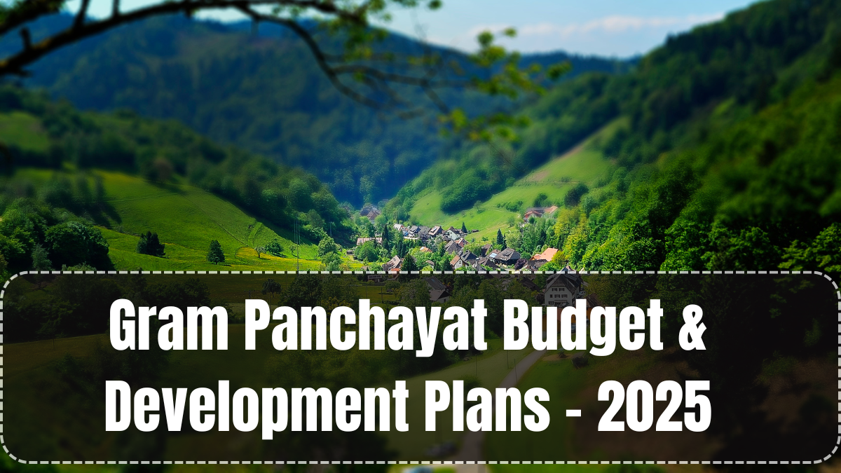 Gram Panchayat Budget & Development Plans – 2025