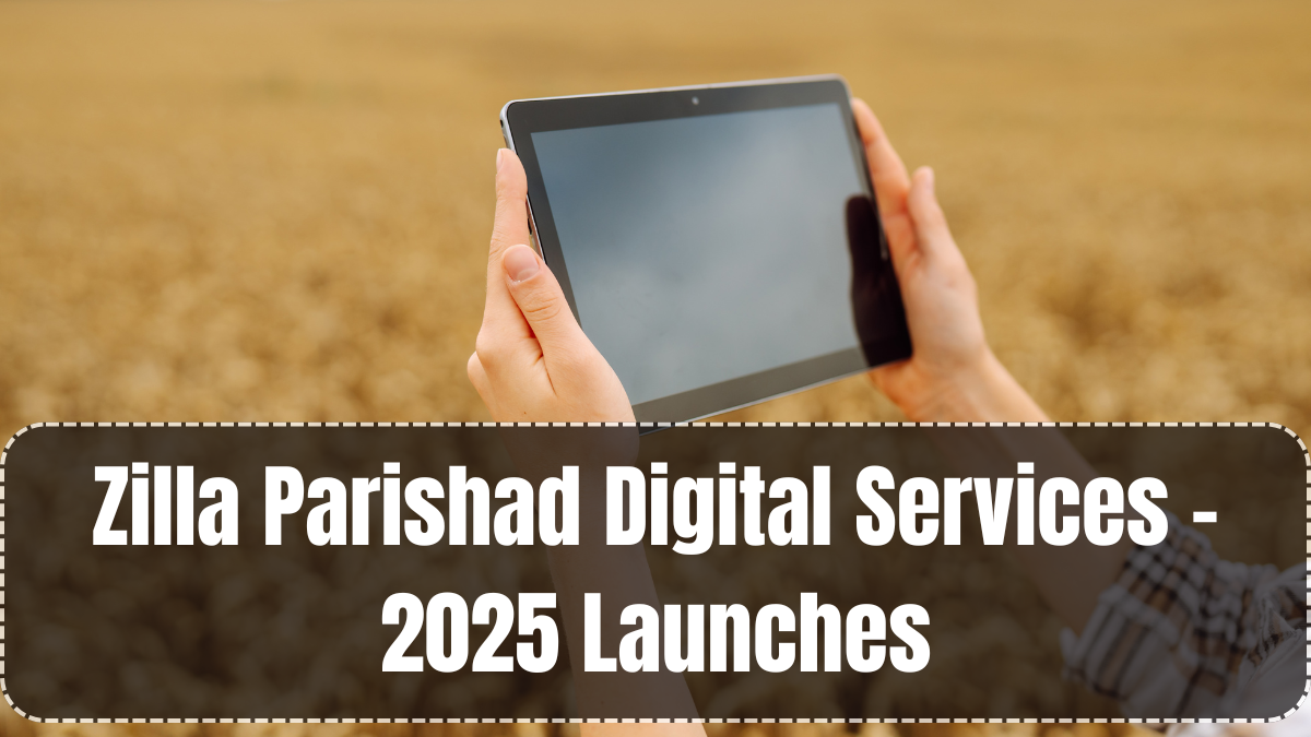 Zilla Parishad Digital Services – 2025 Launches