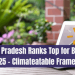 Madhya Pradesh Ranks Top for Business in 2025 – Climateatable Framework