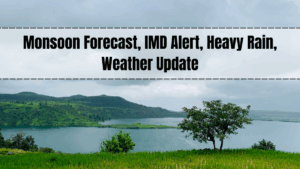 Monsoon Forecast, IMD Alert, Heavy Rain, Weather Update