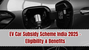 EV Car Subsidy Scheme 2025 – Affordable Green Driving