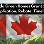 Canada Green Homes Grant 2025: Application, Rebate, Timeline