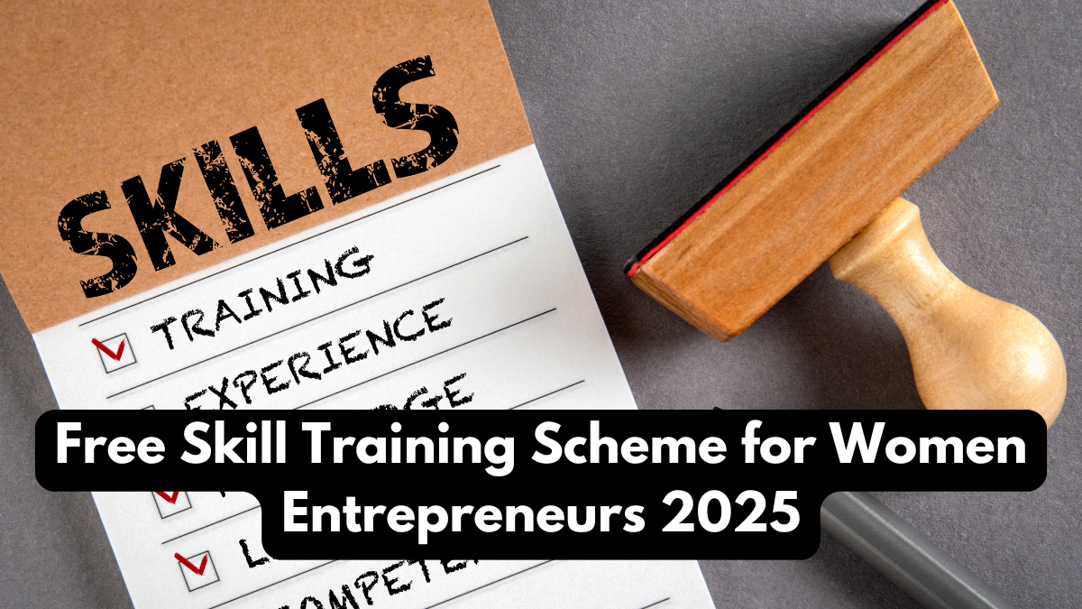 Free Skill Training Scheme for Women Entrepreneurs 2025