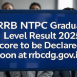 RRB NTPC Graduate Level Result 2025 – Score to be Declared Soon at rrbcdg.gov.in