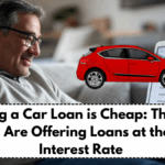 Taking a Car Loan is Cheap: These 5 Banks Are Offering Loans at the Best Interest Rate
