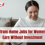 Top Work-from-Home Jobs for Women in 2025 – Earn Without Investment