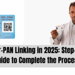 Aadhaar-PAN Linking in 2025: Step-by-Step Guide to Complete the Process