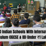 Top 10 Indian Schools With International Curriculum (IGCSE & IB) Under ₹1 Lakh Fee