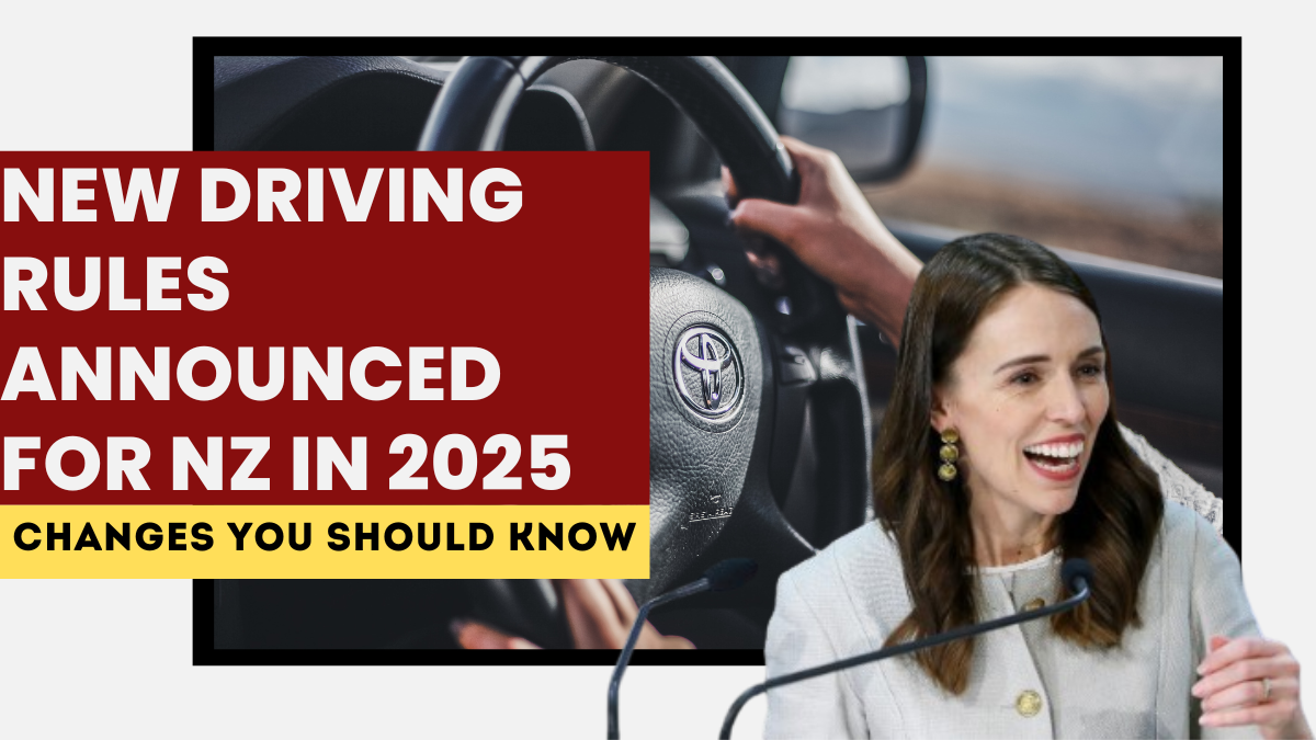New Driving Rules Announced for NZ in 2025 – Key Changes You Should Know