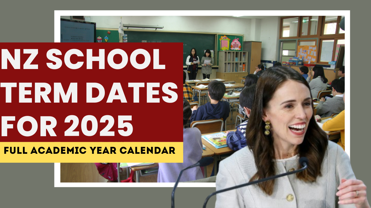 NZ School Term Dates for 2025 – Full Academic Year Calendar Released