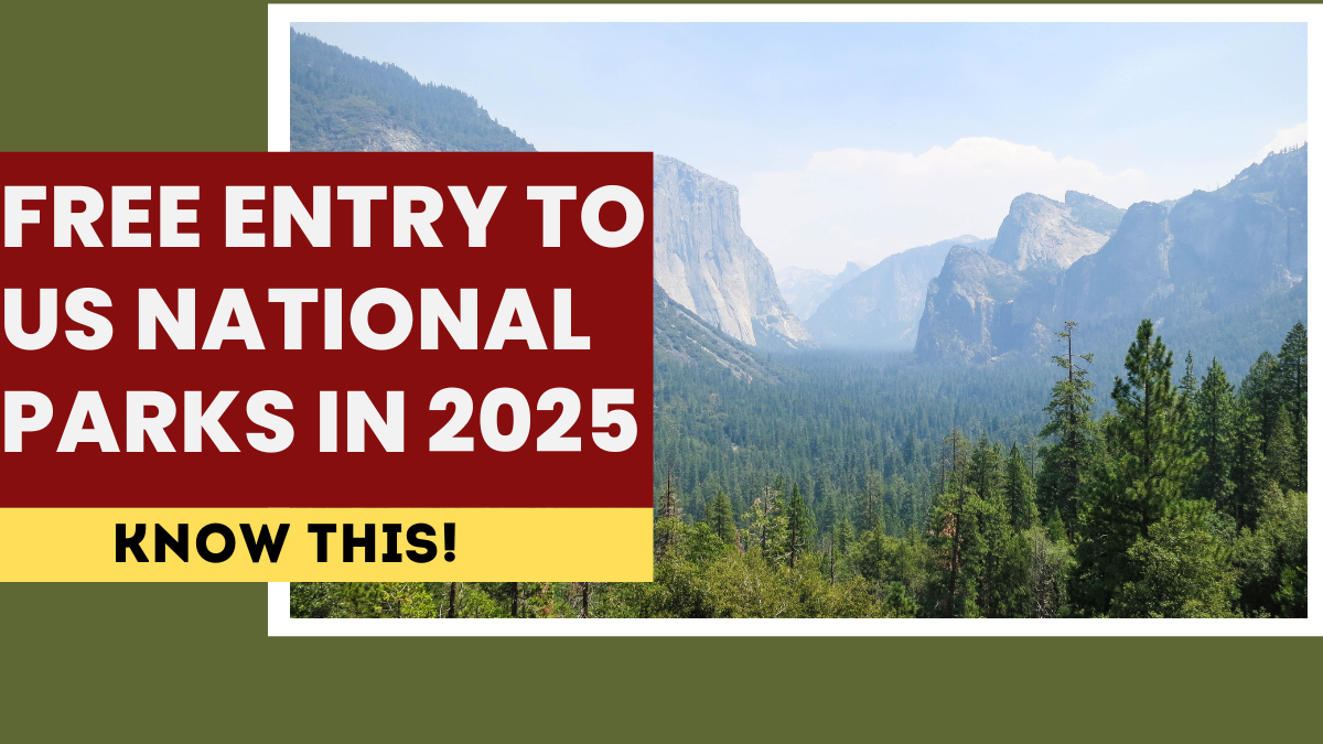 Free Entry to US National Parks in 2025: Dates & Places You Can Visit