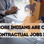Why More Indians Are Opting for Contractual Jobs in 2025