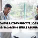 Top 10 Highest Paying Private Jobs in India 2025 – Salaries & Skills Required