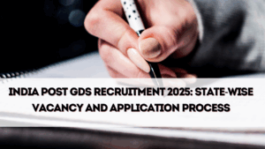 India Post GDS Recruitment 2025 – State-Wise Vacancy and Application Process