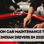 Monsoon Car Maintenance Tips for Indian Drivers in 2025