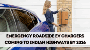 Emergency Roadside EV Chargers Coming to Indian Highways by 2026
