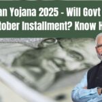PM Kisan Yojana 2025 – Will Govt Release October Installment? Know Here